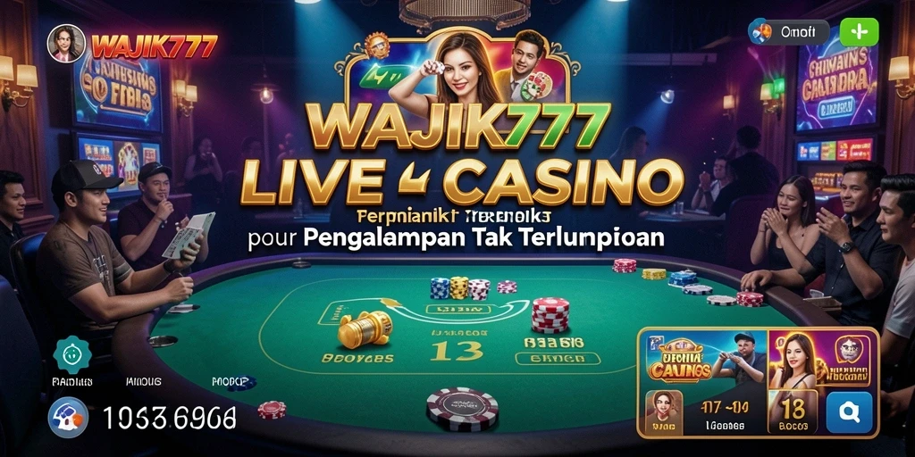 Tampilan gameplay interaktif WAJIK777 di Live Casino.